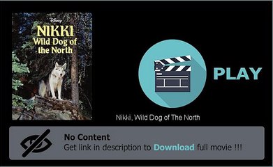 Download Nikki, Wild Dog of The North Movie In DVDRip HDRip Full