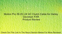 Motion Pro 59.25 LW AC Clutch Cable for Harley Davidson FXR Review