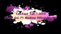 Ten Feet Tall - 2015 (Noka AxL Ft Maulana Ricky) Preview