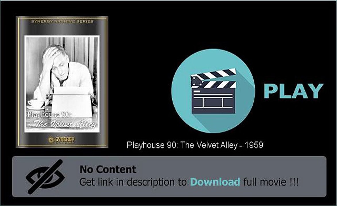Watch Playhouse 90: The Velvet Alley - 1959 Full Movie
