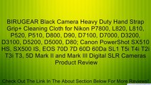 BIRUGEAR Black Camera Heavy Duty Hand Strap Grip  Cleaning Cloth for Nikon P7800, L820, L810, P520, P510, D800, D90, D7100, D7000, D3200, D3100, D5200, D5000, D80; Canon PowerShot SX510 HS, SX500 IS, EOS 70D 7D 60D 60Da SL1 T5i T4i T2i T3i T3, 5D Mark II