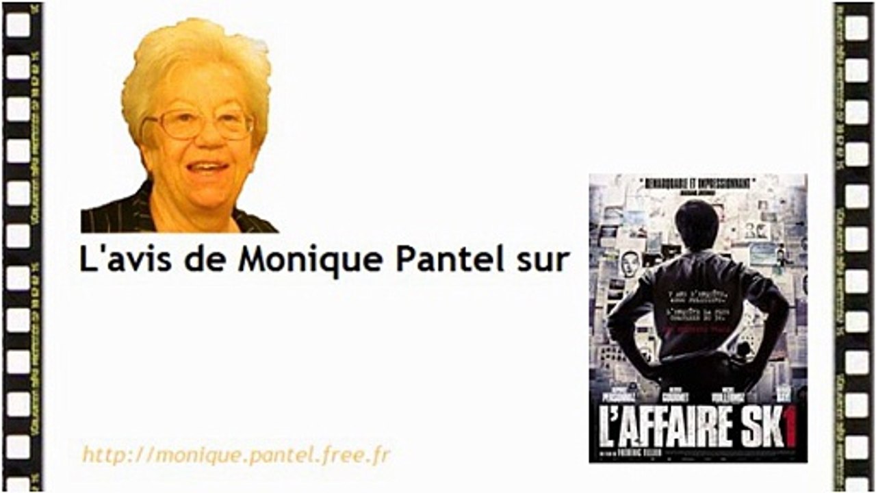 Monique Pantel : avis sur L'affaire SK1, Hard Day, Invincible, La rançon de la gloire