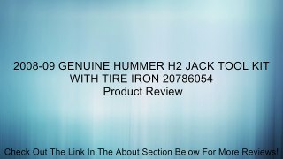 2008-09 GENUINE HUMMER H2 JACK TOOL KIT WITH TIRE IRON 20786054 Review