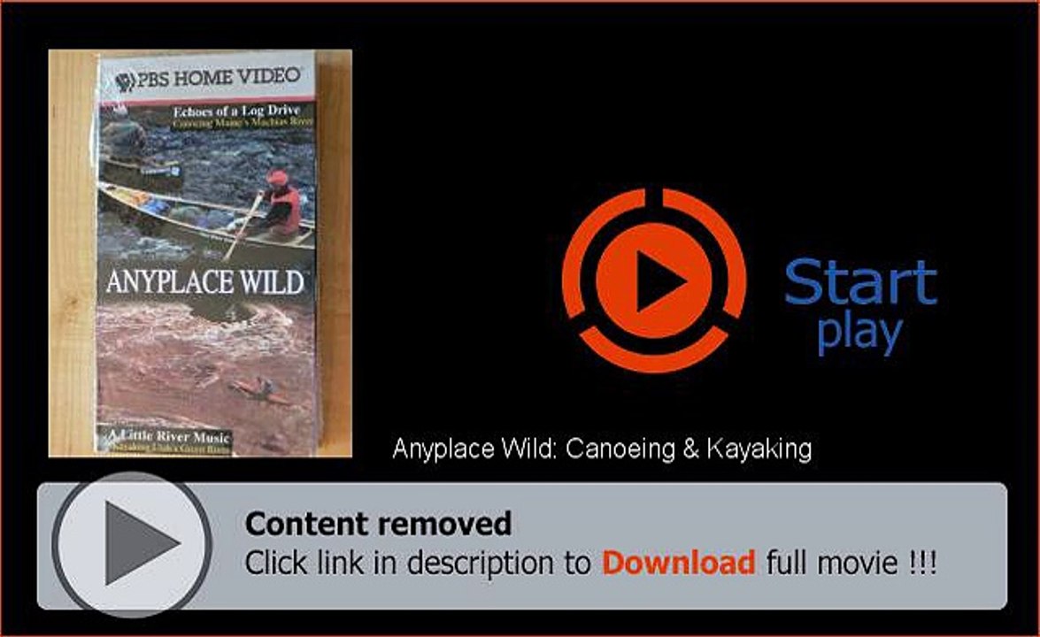 Anyplace Wild: Canoeing & Kayaking Movie Download Free