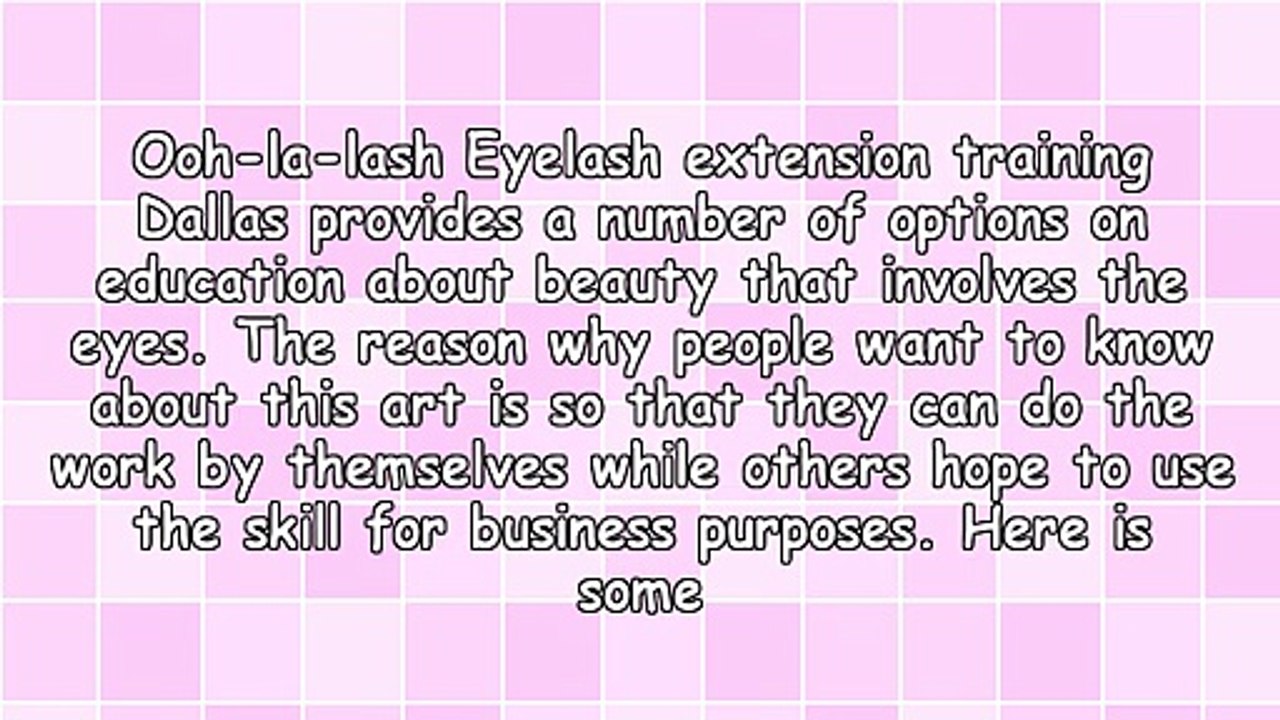 Useful Tips On Ooh-La-Lash Eyelash Extension Training Dallas