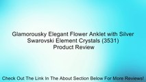 Glamorousky Elegant Flower Anklet with Silver Swarovski Element Crystals (3531) Review