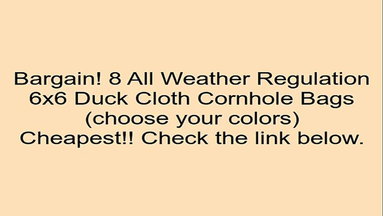 8 All Weather Regulation 6"x6" Duck Cloth Cornhole Bags (choose your colors) Review