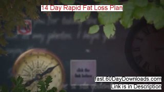A Review of 14 Day Rapid Fat Loss Plan (2014 My Legit Review)
