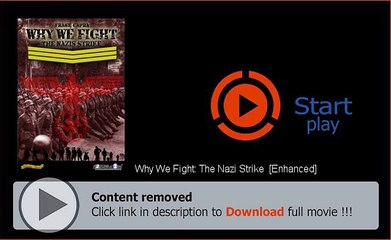 Download Why We Fight: The Nazi Strike  [Enhanced] Movie