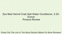 Zoo Med Hermit Crab Salt Water Conditioner, 2.25-Ounce Review