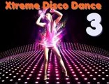 Xtreme Disco Dance Vol.3