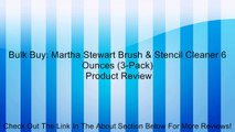 Bulk Buy: Martha Stewart Brush & Stencil Cleaner 6 Ounces (3-Pack) Review