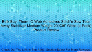 Bulk Buy: Therm O Web Adhesives Stitch'n Sew Tear Away Stabilizer Medium Weight 20'X36' White (4-Pack) Review