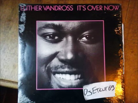 LUTHER VANDROSS -IT'S OVER NOW(DANCE REMIX)EPIC REC 85