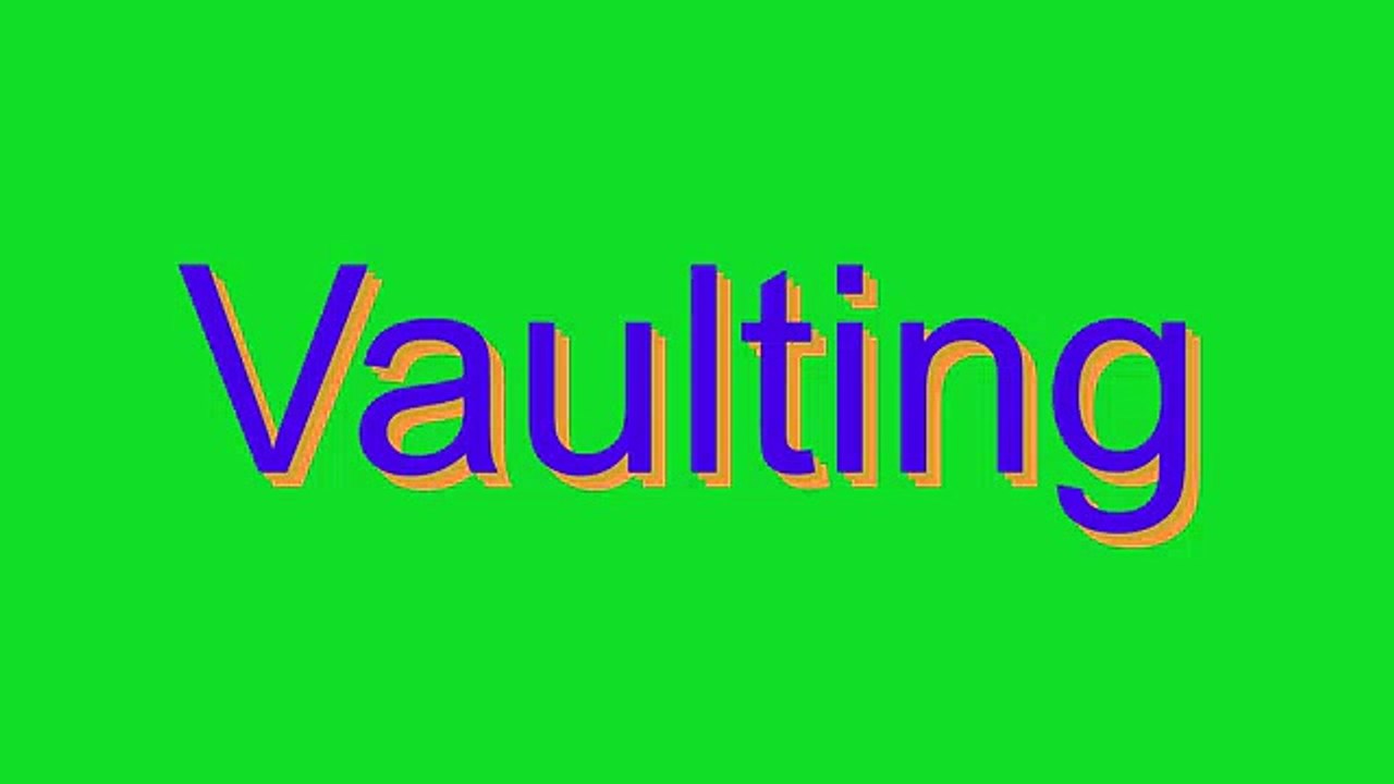 How to Pronounce Vaulting
