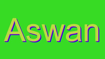 How to Pronounce Aswan