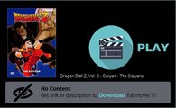 Download Dragon Ball Z, Vol. 2 - Saiyan - The Saiyans Movie Full Movie High Quality