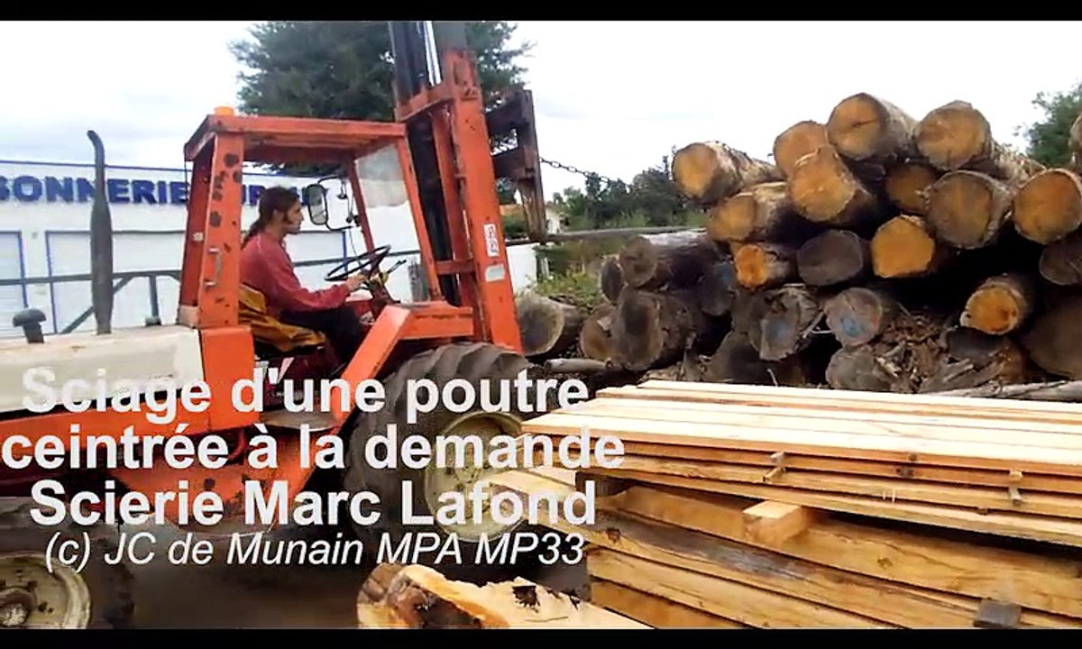 Sciage d'une poutre cintrée à la demande; Marc Lafond scieur à Villeneuve de Marsan
