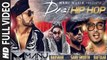 Desi Hip Hop (Full Video) Manj Musik, Raftaar, Badshah, Big Dillon, Raxtar | New Punjabi Song 2015 HD