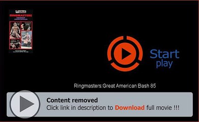 Download Ringmasters:Great American Bash 85 Movie Full Movie High Quality