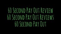 [60 Second PayOut Review] [60 Second PayOut Reviews] [60 Second PayOut]