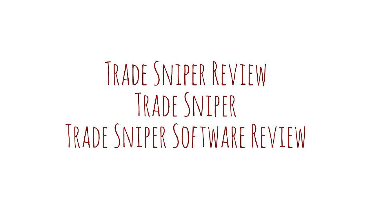[Trade Sniper Review] [Trade Sniper] [Trade Sniper Software Review]