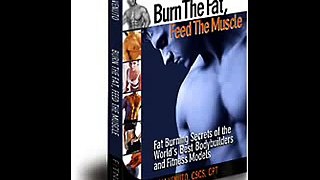 Burn The Fat, Feed The Muscle Review