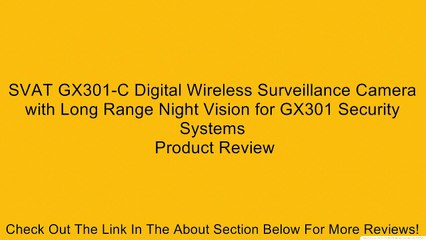 SVAT GX301-C Digital Wireless Surveillance Camera with Long Range Night Vision for GX301 Security Systems Review