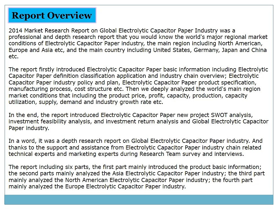 Global Electrolytic Capacitor Paper Market Industry 2014 Size, Share, Analysis, Growth, Trends, Research, Report, Opportunities and Forecast