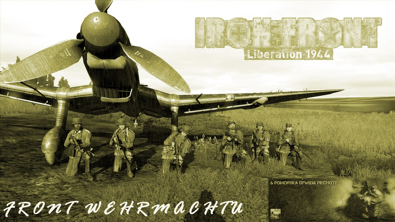 IRON FRONT: Liberation 1944 - 6PDP "Front Wehrmachtu" - Pierwsze Zadania