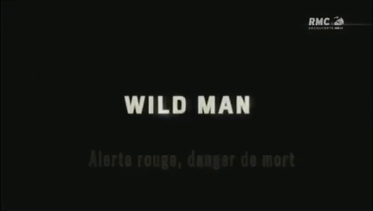Alone in the Wild (Wild Man) FR ep 3/3