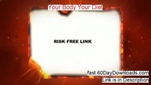 Your Body Your Diet - Your Body Your Diet