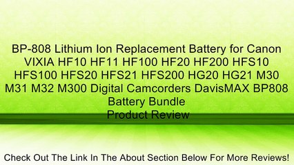 Video herunterladen: BP-808 Lithium Ion Replacement Battery for Canon VIXIA HF10 HF11 HF100 HF20 HF200 HFS10 HFS100 HFS20 HFS21 HFS200 HG20 HG21 M30 M31 M32 M300 Digital Camcorders DavisMAX BP808 Battery Bundle Review