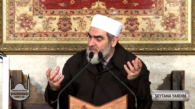 40) Şeytana Yardım - (Şehzâdebaşı Sohbetleri) - Nureddin Yıldız - Sosyal Doku Vakfı