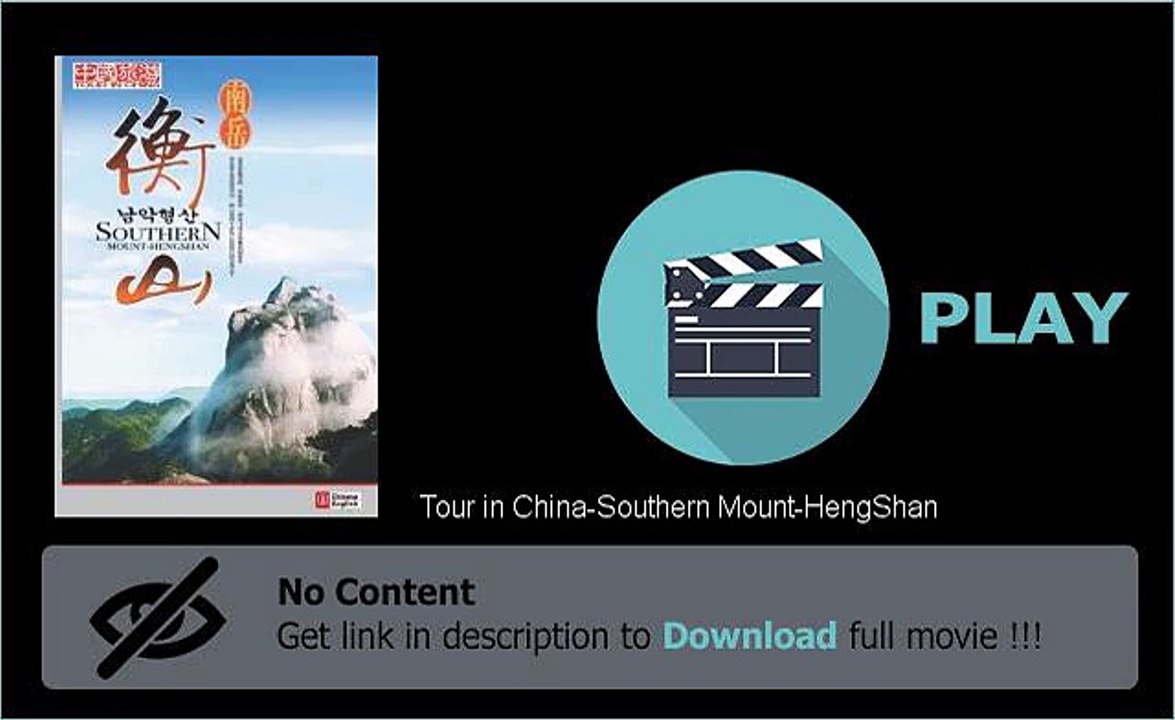 Tour in China-Southern Mount-HengShan Movie Download Link