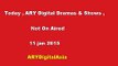 Today _ ARY Digital Dramas & Show _ Not On Aired - 11 January 2015