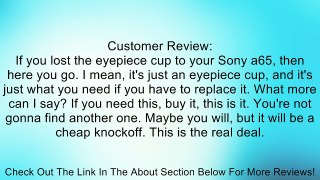 Sony Eyepiece Cup for (alpha) SLT-A65V FDAEP11 Review