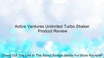 Active Ventures Unlimited Turbo Shaker Review