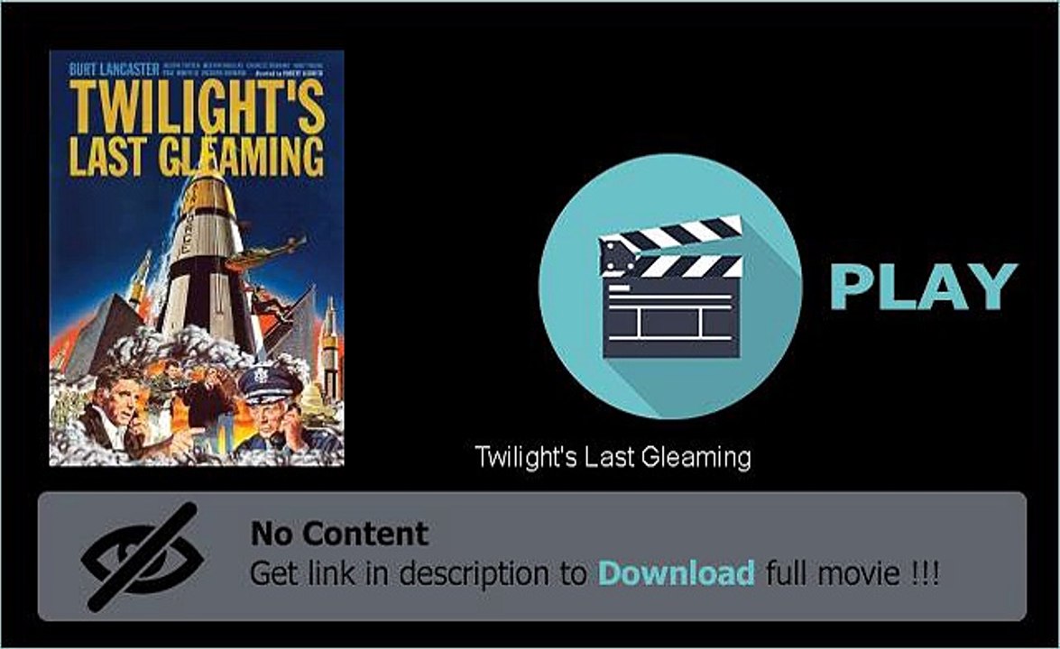 Download Twilight's Last Gleaming Movie Full Length Movie HD DVD Quality
