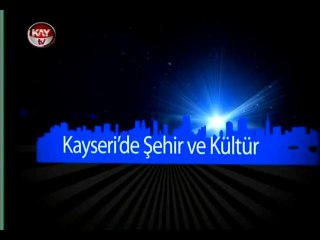 KAYTV ŞEHİR VE KÜLTÜR 07 OCAK 2015 ÇARŞAMBA