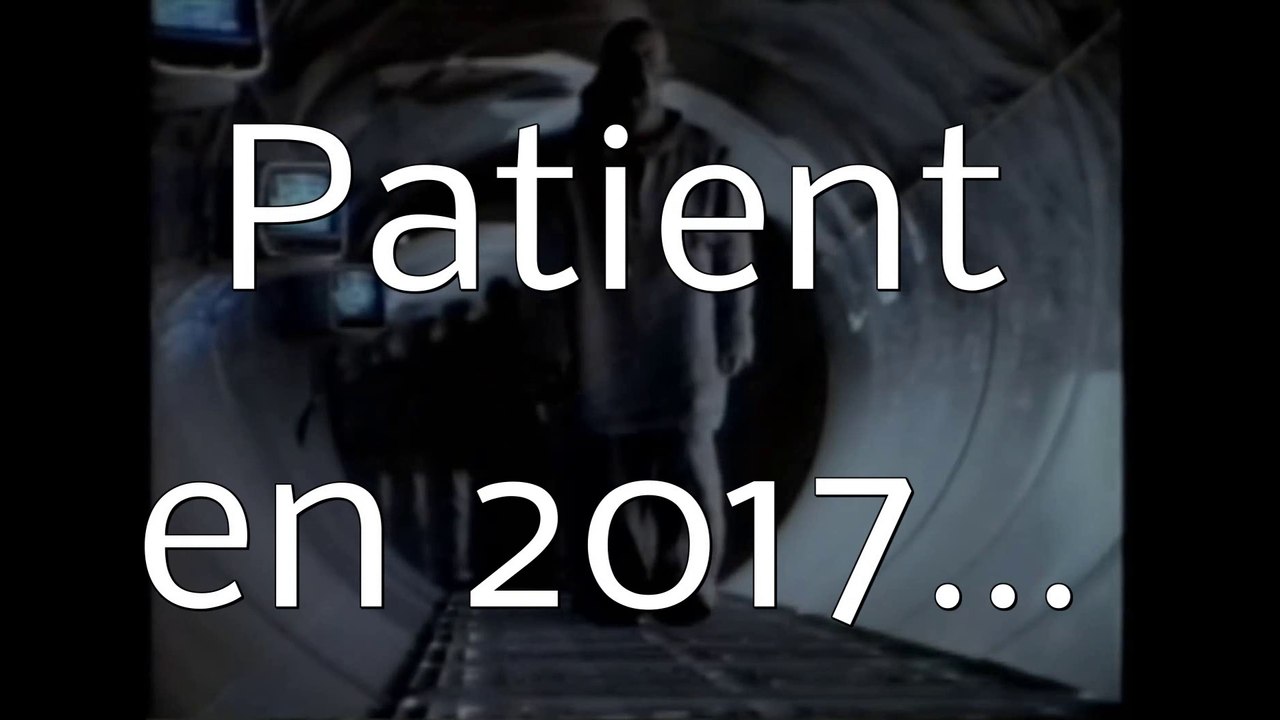 Patient, en 2017...