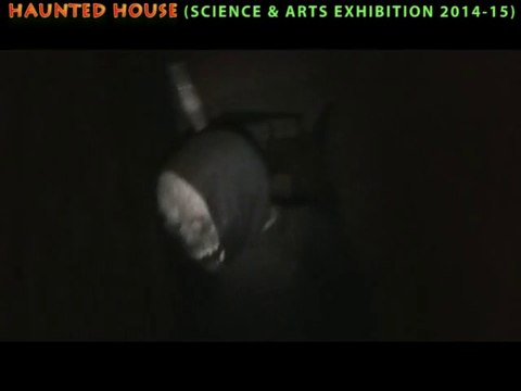 Haunted House(Science & Arts Exhibition