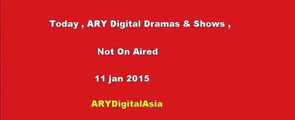 Today _ ARY Digital Dramas & Show _ Not On Aired - 11 January 2015