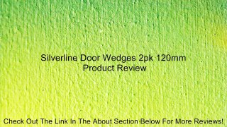 Silverline Door Wedges 2pk 120mm Review