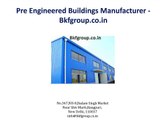 Pre Engineered Buildings Manufacturer and Supplier