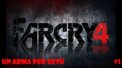 Far-Cry 4:Un arma per Gesù!! #4