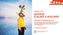 Autour d’Alain Fleischer