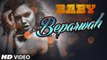 'Beparwah' VIDEO Song | Akshay Kumar | Isha Gupta | Meet Bros Anjjan | Baby Releasing on 23rdJan'15