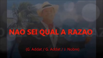 GERARD ADDAT alias GERRY SCAR NAO SEI QUAL A RAZAO