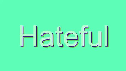 How to Pronounce Hateful